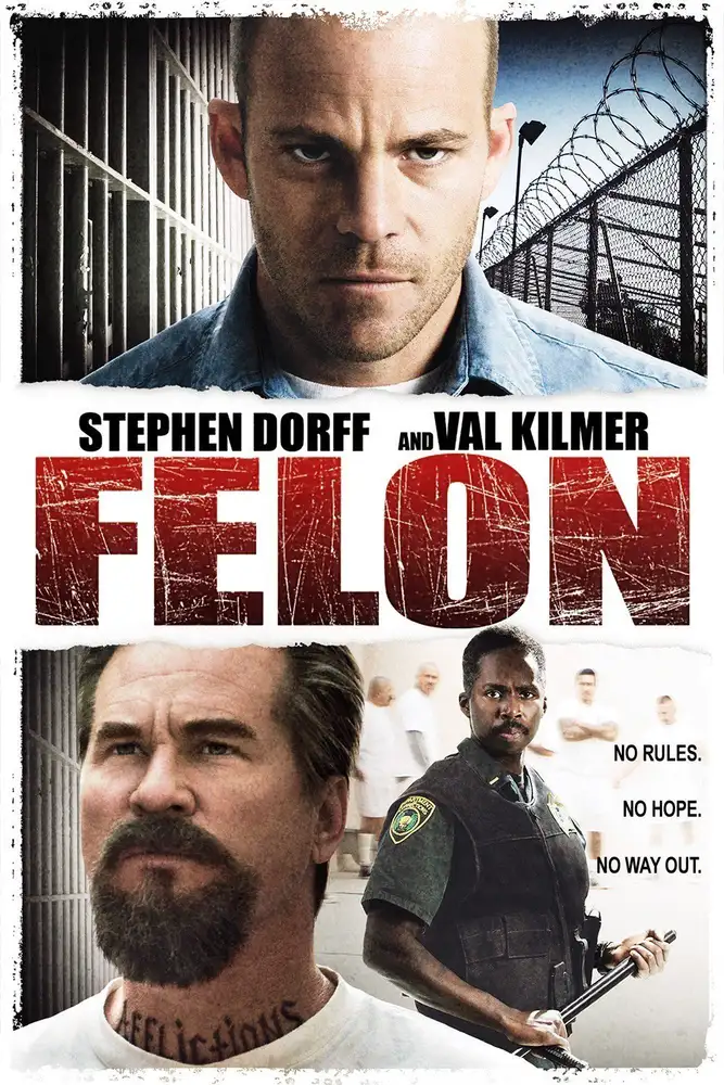 Felon 2008 - movie