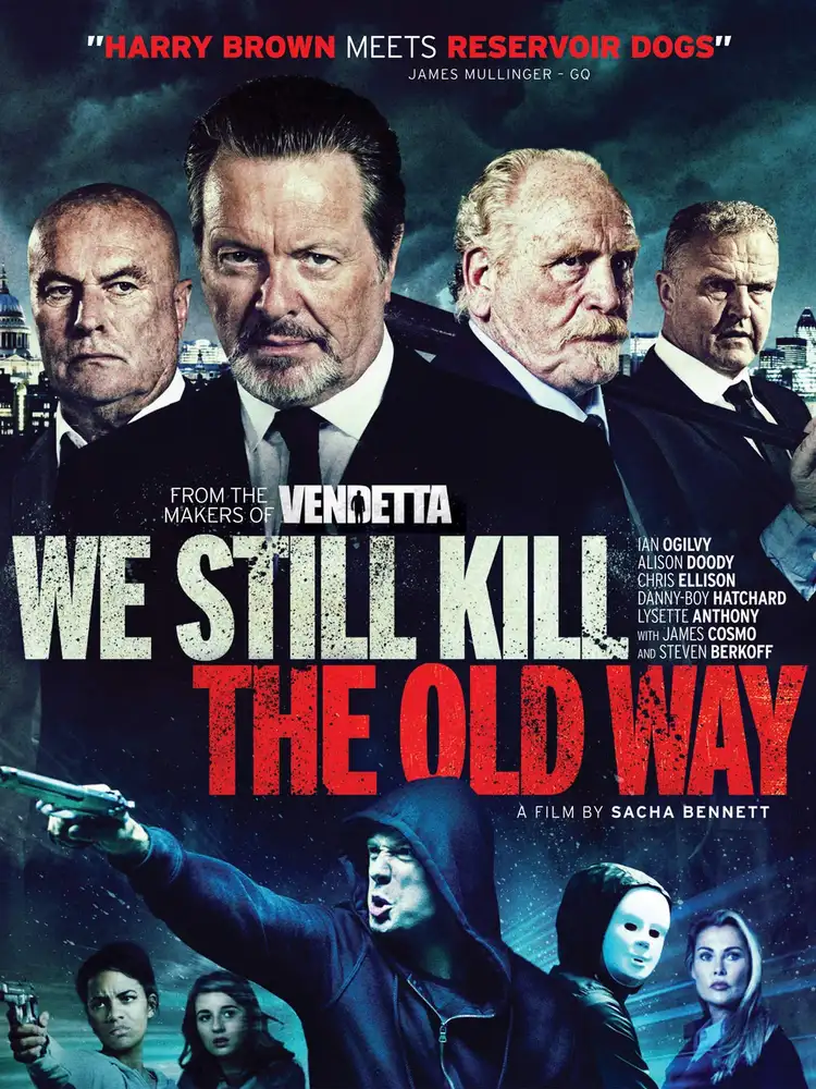 We Still Kill the Old Way 2014 - movie