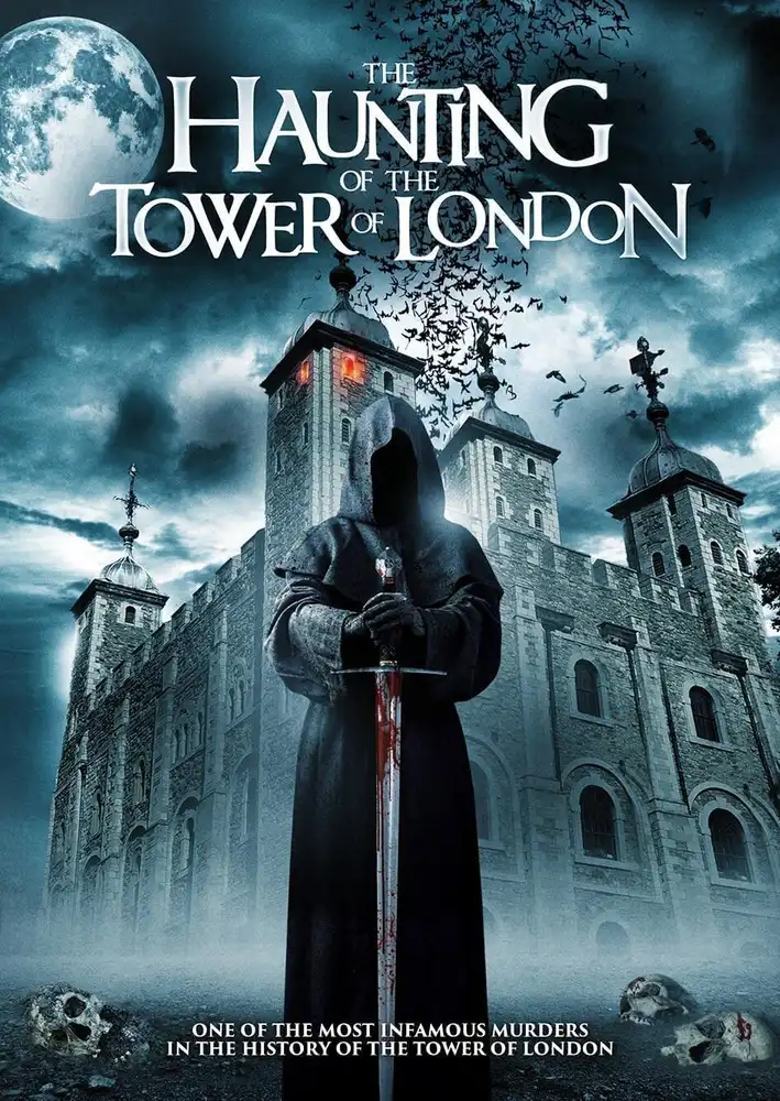 The Haunting of the Tower of London 2022 - movie