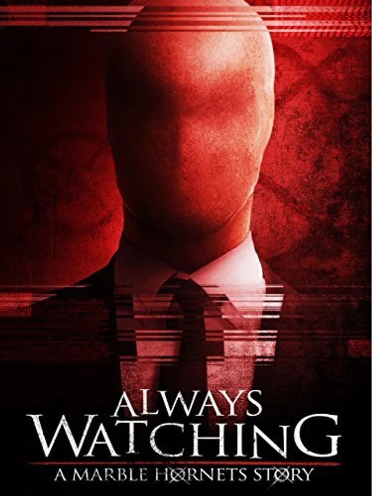 Always Watching: A Marble Hornets Story 2015 - movie