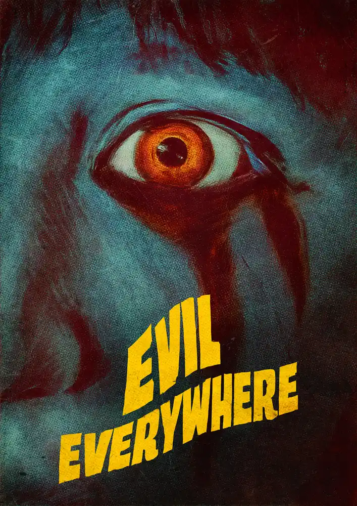 Evil Everywhere 2019 - movie