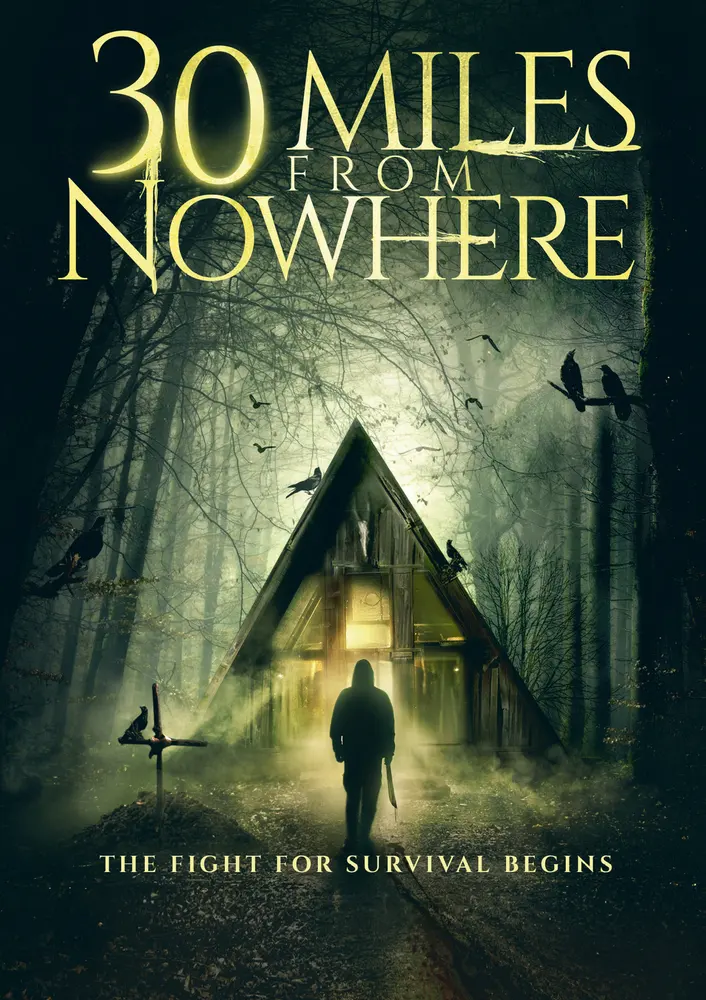 30 Miles from Nowhere 2018 - movie